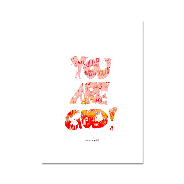 You Are God Now // Fine Art Print